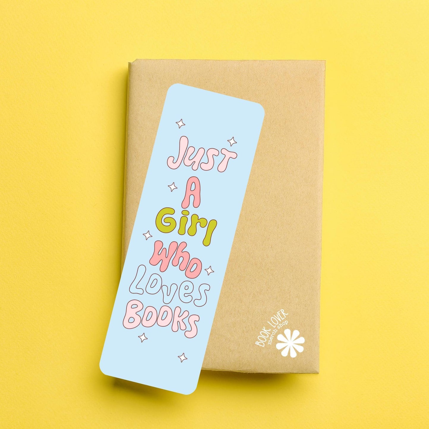 Just a Girl Who Loves Books / Bookish Bookmark / Book Lover Gift / Bookish Merch / Smut Reader / Reading Lover