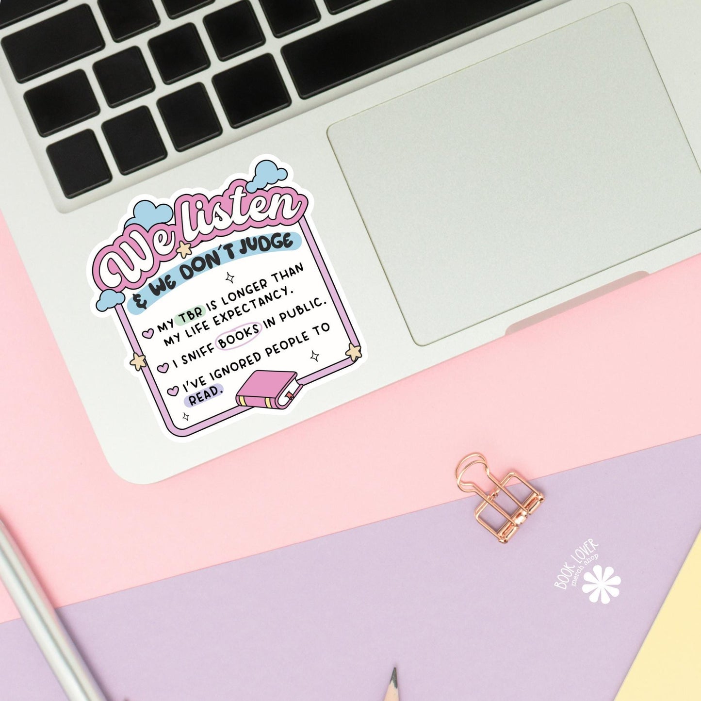 We Listen & We Dont Judge Stickers / Bookish Stickers / Book Lover Gift / Bookish Merch / Kindle Sticker / Smut Reader / Reading Lover