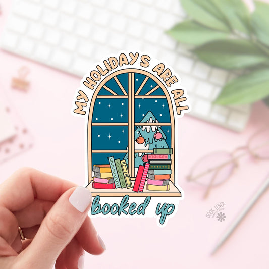 My Holidays are All booked Up Stickers / Bookish Stickers / Book Lover Gift / Bookish Merch / Kindle Sticker / Smut Reader / Reading Lover