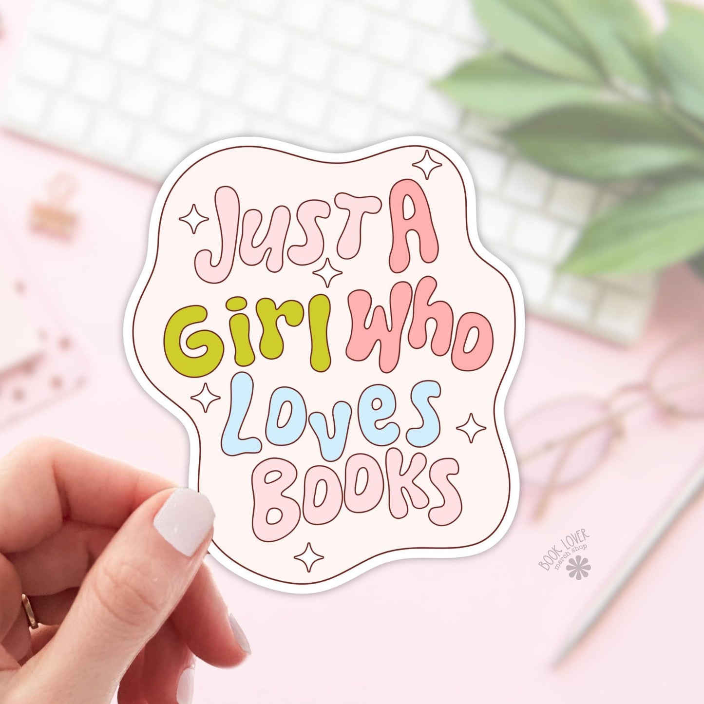 Just a Girl Who Loves Books Stickers / Bookish Stickers / Book Lover Gift / Bookish Merch / Kindle Sticker / Smut Reader / Reading Lover
