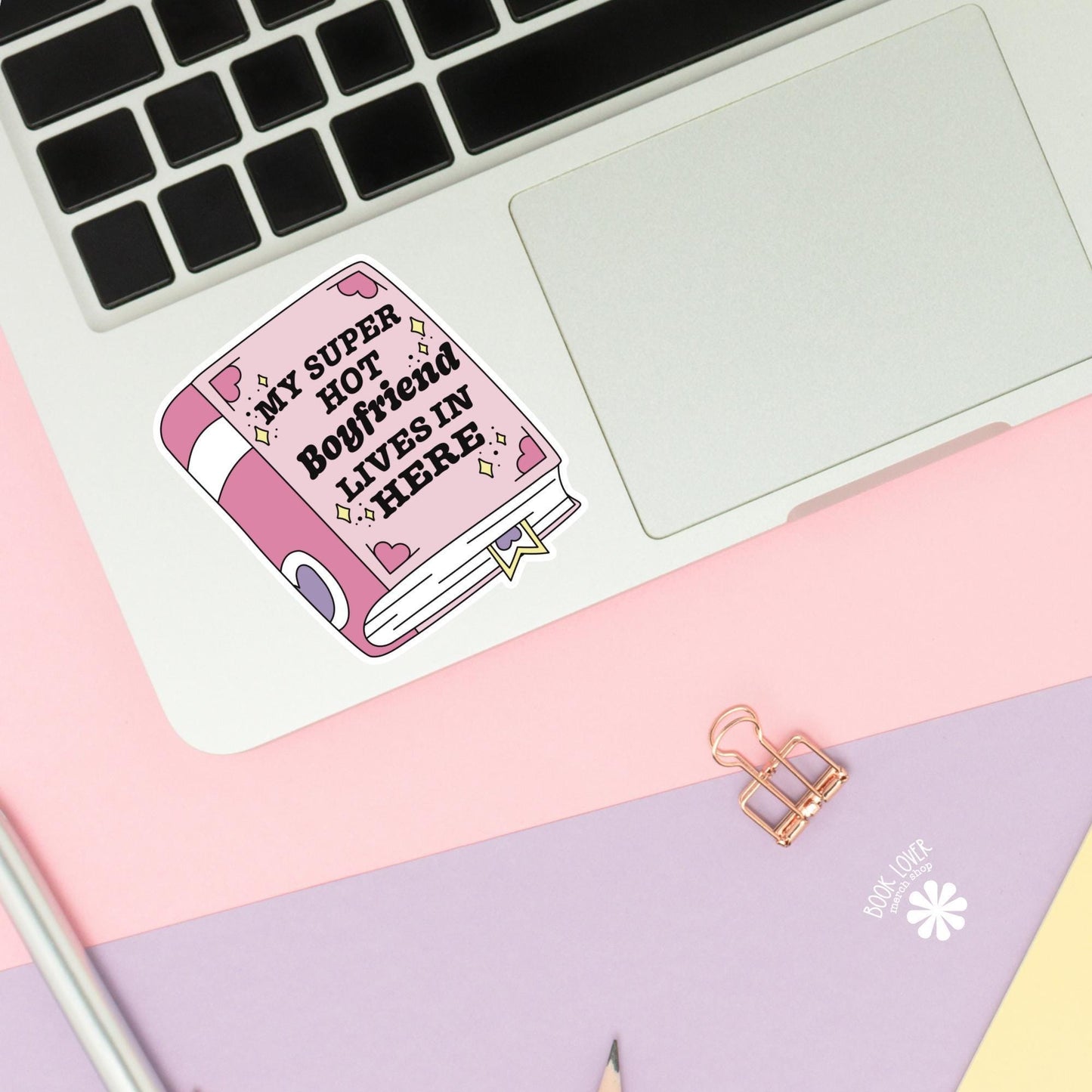 My Super Hot Boyfriend Lives In Here Stickers / Bookish Stickers / Book Lover Gift / Bookish Merch / Kindle Sticker / Smut Reader