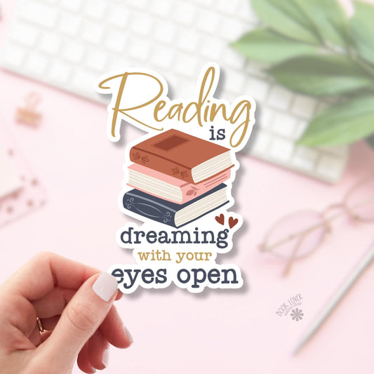Reading Is Dreaming With Your Eyes Open Sticker / Bookish Stickers / Book Lover Gift / Bookish Merch / Reading Kindle Sticker / Smut Reader