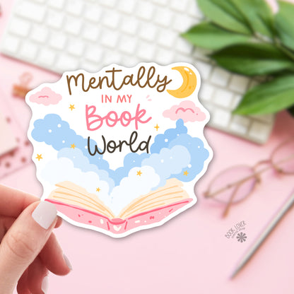 Mentally in my Book World bookish sticker – vinyl die cut – reader gift