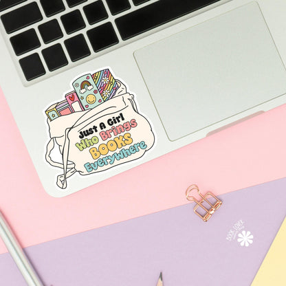 Just a Girl Who Brings Books Everywhere Stickers / Bookish Stickers / Book Lover Gift / Bookish Merch / Kindle Sticker / Smut Reader