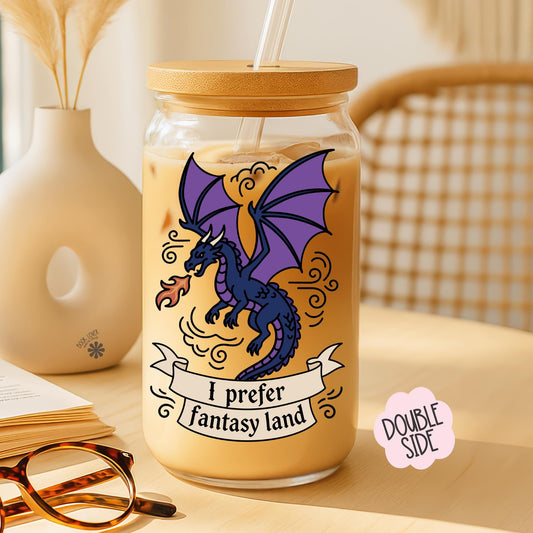 I prefer Fantasy Land 16 OZ Glass Can With Lid and Straw / Bookish Mug / Book Lover Gift / Bookish Merch Stickers / UV Dtf Wrap Transfert