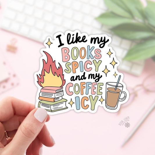 I Like My books Spicy and My Coffee Icy Stickers / Bookish Stickers / Book Lover Gift / Bookish Merch / Kindle Sticker / Smut Reader