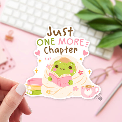 Just One More Chapter bookish sticker – vinyl die cut – reader gift