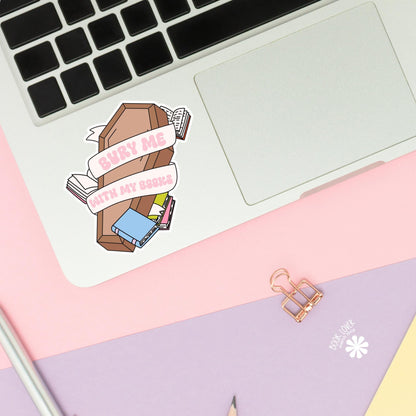 Bury Me With My Books Stickers / Bookish Stickers / Book Lover Gift / Bookish Merch / Kindle Sticker / Smut Reader / Reading Lover