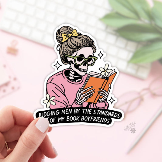 Judging Men By The Standards of my Book Boyfriends Stickers / Bookish Stickers / Book Lover Gift / Bookish Merch / Kindle Sticker