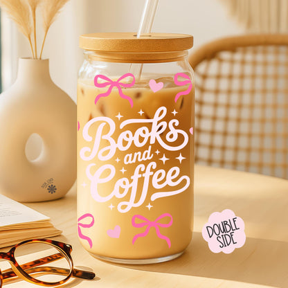 Books and Coffee 16 OZ Glass Can With Lid and Straw / Pink Bookish Mug / Book Lover Gift / Bookish Merch / UV Dtf Libbey Wrap Transfert