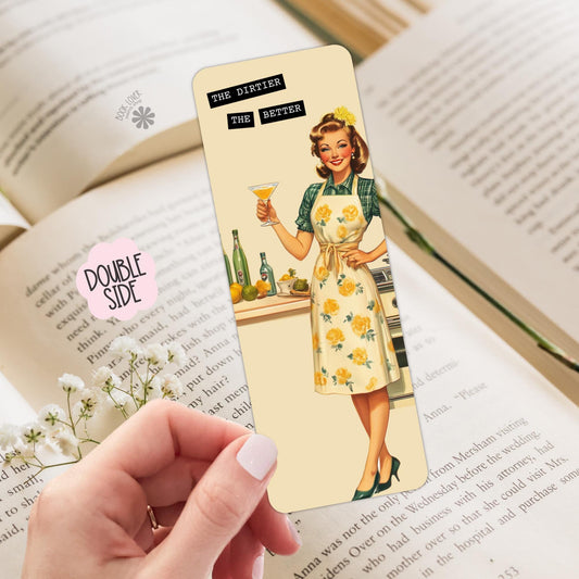The Dirtier The Better Bookmark / Bookish Bookmark / Book Lover Gift / Bookish Merch / Smut Reader / Reading Lover
