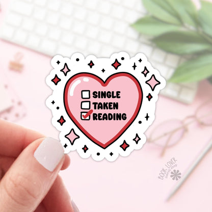 Single Taken Reading Valentine's Day Sticker / Bookish Stickers / Book Lover Gift / Bookish Merch / Reading Kindle Sticker / Smut Reader