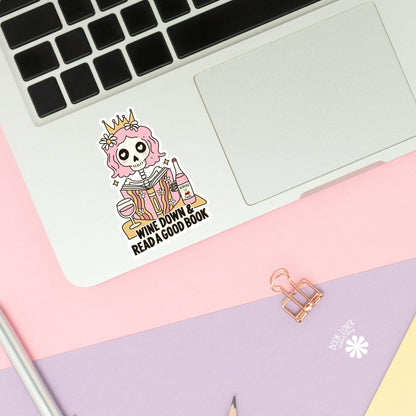 Wine Down And Read A Good Book Stickers / Bookish Stickers / Book Lover Gift / Bookish Merch / Kindle Sticker / Smut Reader / Reading Lover