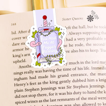 You Had Me At Trigger Warning Magnetic Bookmark / Bookish Bookmark / Book Lover Gift / Bookish Merch / Smut Reader / Reading Lover