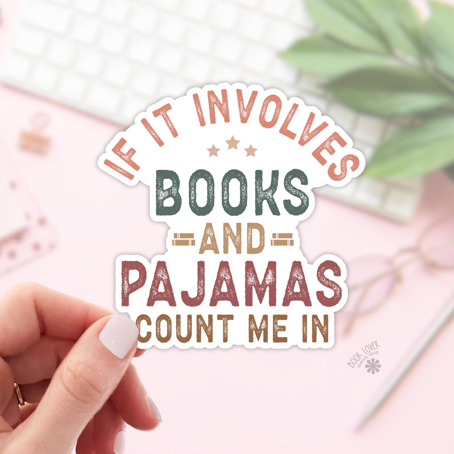 If It Involves Books Sticker / Bookish Stickers / Book Lover Gift / Bookish Merch / Kindle Sticker / Smut Reader / Reading Lover / E-Reader