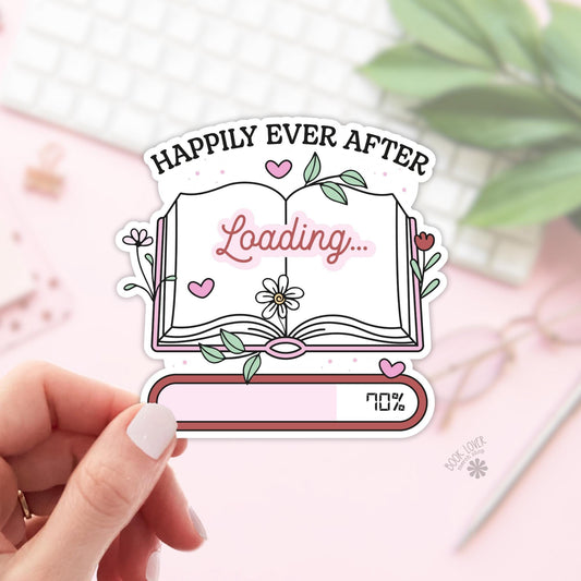 Happily Ever After Loading Stickers / Bookish Stickers / Book Lover Gift / Bookish Merch / Kindle Sticker / Smut Reader / Reading Lover