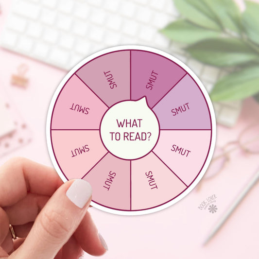 What To Read ? Smut Stickers / Bookish Stickers / Book Lover Gift / Bookish Merch / Kindle Sticker / Smut Reader / Reading Lover / E-Reader