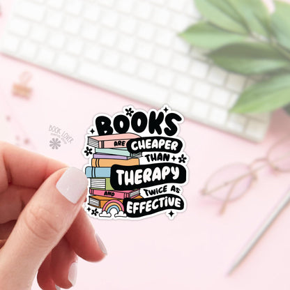 Books are Cheaper than Therapy Sticker / Bookish Stickers / Book Lover Gift / Bookish Merch / Kindle Sticker / Smut Reader / Reading Lover