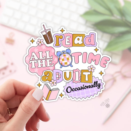 Read All The Time Adult Occasionally Stickers / Bookish Stickers / Book Lover Gift / Bookish Merch / Kindle Sticker / Reading Lover