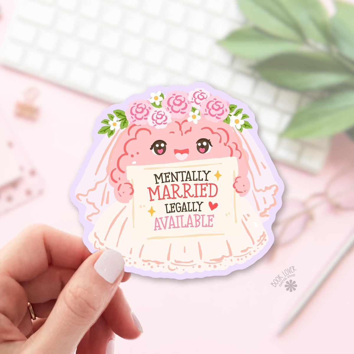 Mentally Married Legally Available bookish sticker, vinyl die cut, romance reader gift