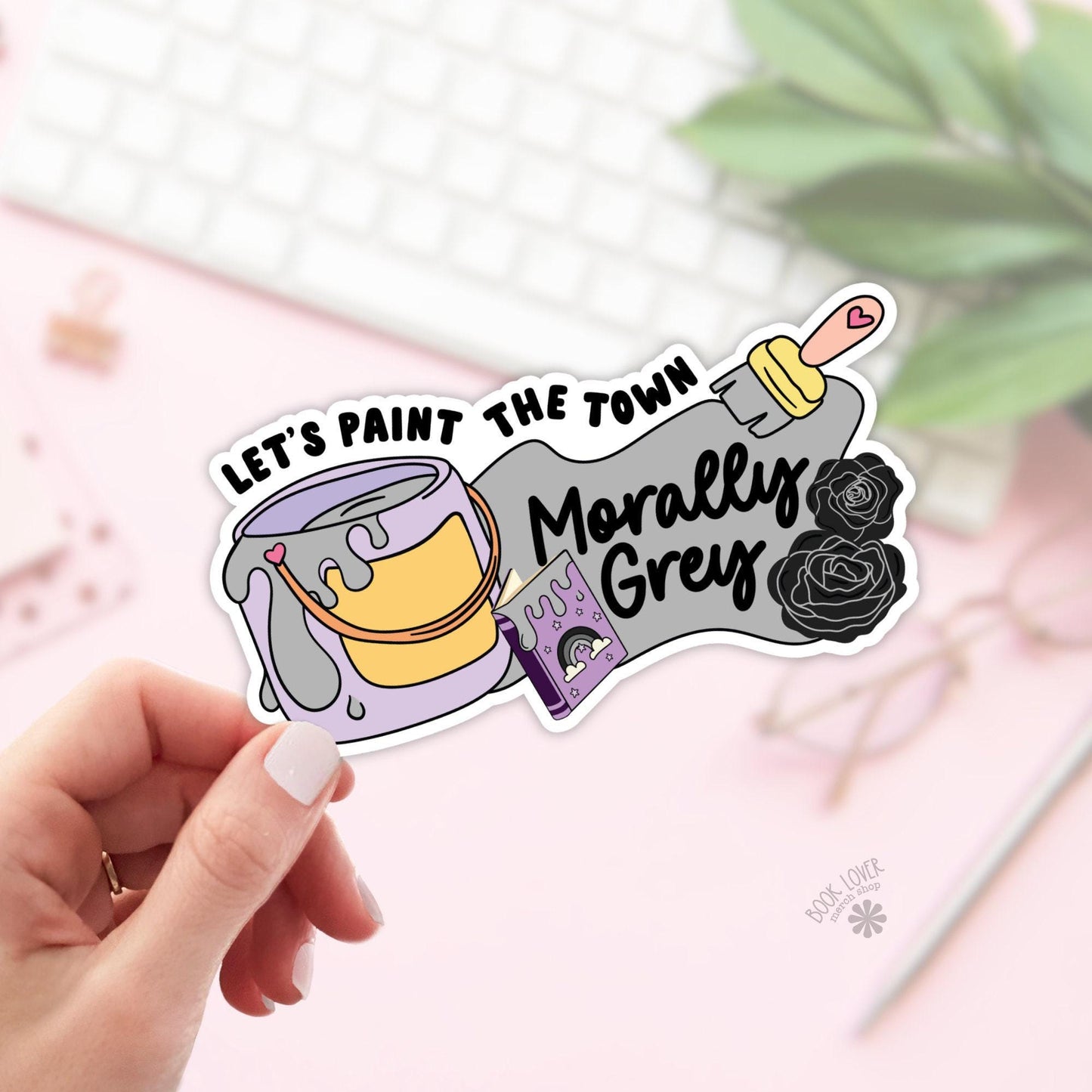 Morally Grey Stickers / Lets Paint the Town / Bookish Stickers / Book Lover Gift / Bookish Merch / Reading Kindle Sticker / Smut Reader
