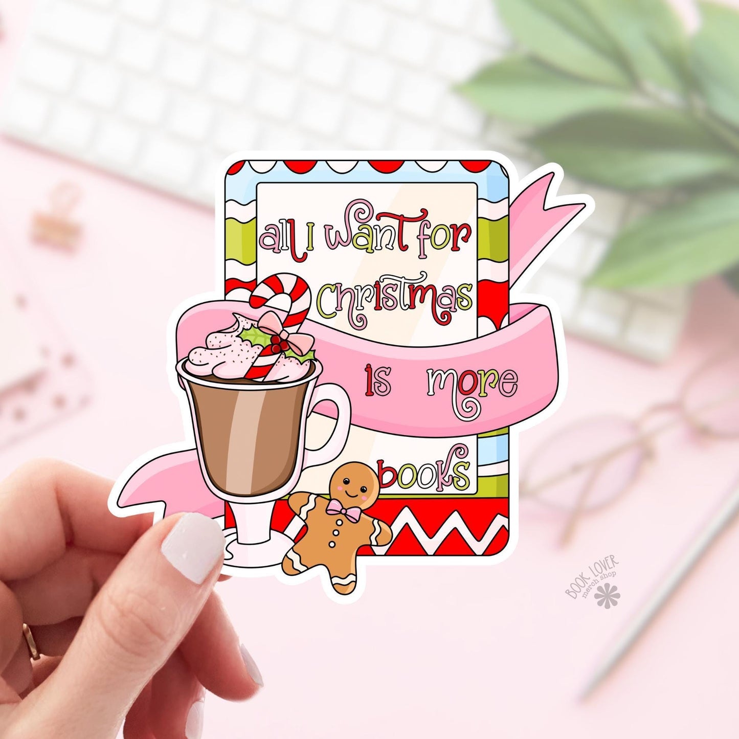 All I Want For Christmas is More Books Stickers / Bookish Stickers / Book Lover Gift / Bookish Merch / Kindle Sticker / Smut Reader