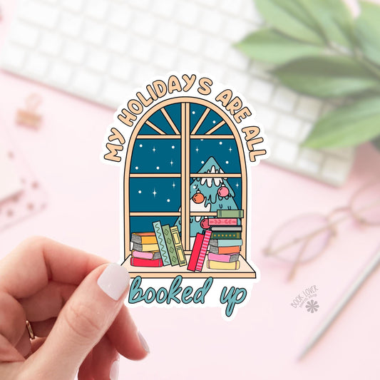 My Holidays are All booked Up Stickers / Bookish Stickers / Book Lover Gift / Bookish Merch / Kindle Sticker / Smut Reader / Reading Lover