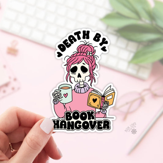Death By Book Hangover Stickers / Bookish Stickers / Book Lover Gift / Bookish Merch / Kindle Sticker / Smut Reader / Reading Lover