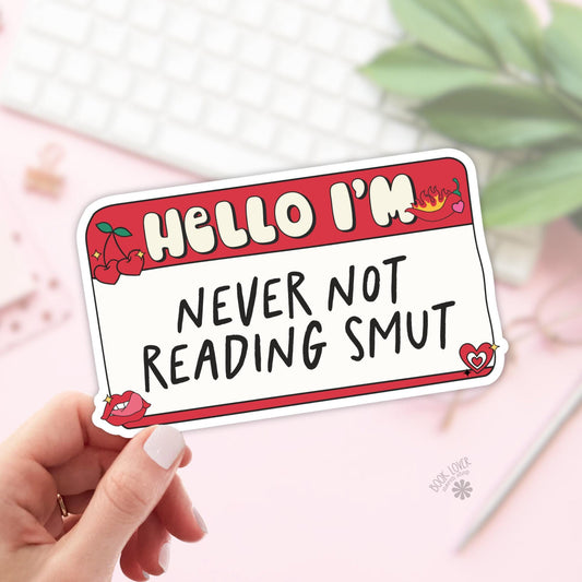 Never Not Reading Smut Stickers / Bookish Stickers / Book Lover Gift / Bookish Merch / Kindle Sticker / Smut Reader / Reading Lover