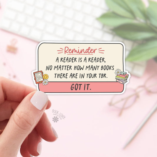 Reader is a Reader Sticker / Bookish Stickers / Book Lover Gift / Bookish Merch / Kindle Sticker / Smut Reader / Reading Lover / E-Reader