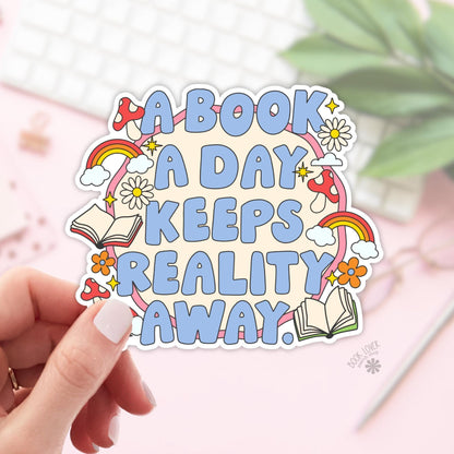 A book A Day Keeps Reality Away Stickers / Bookish Stickers / Book Lover Gift / Bookish Merch / Kindle Sticker / Smut Reader / Reading Lover