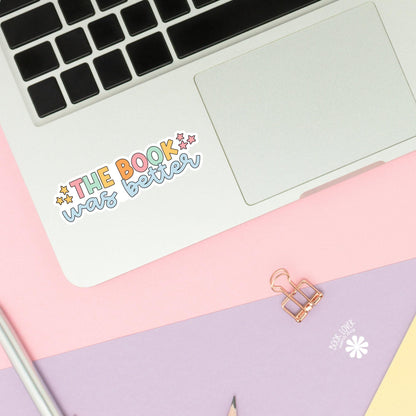 The Book Was Better Stickers / Bookish Stickers / Book Lover Gift / Bookish Merch / Kindle Sticker / Smut Reader / Reading Lover / E-Reader
