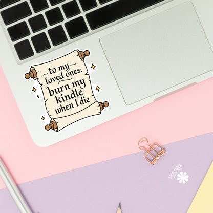 Burn My Kindle Bookish Sticker | Book Lover Gift | Reader Decal