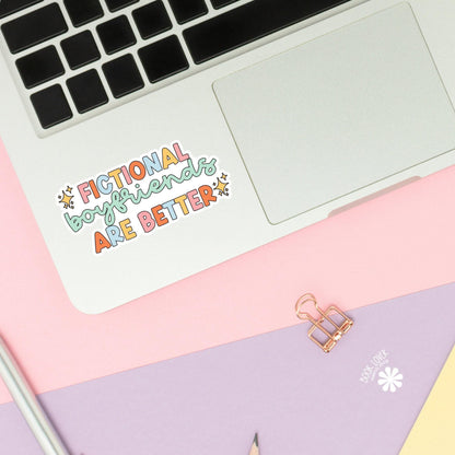 Fictional Boyfriends are Better Sticker / Bookish Stickers / Book Lover Gift / Bookish Merch / Kindle Sticker / Smut Reader / Reading Lover