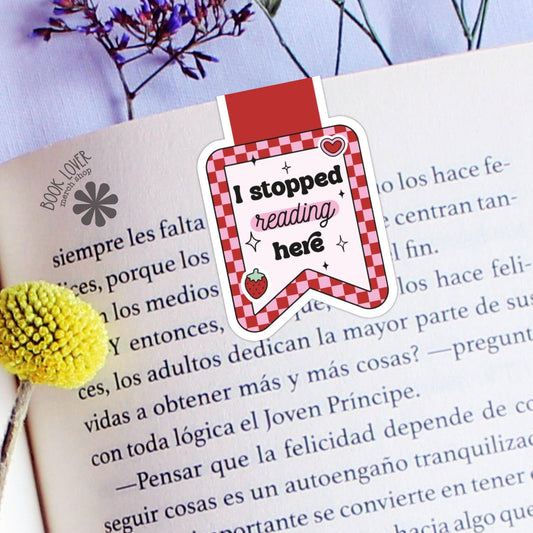 I Stopped Reading Here Strawberry Magnetic Bookmark / Bookish Bookmark / Book Lover Gift / Bookish Merch / Smut Reader / Reading Lover