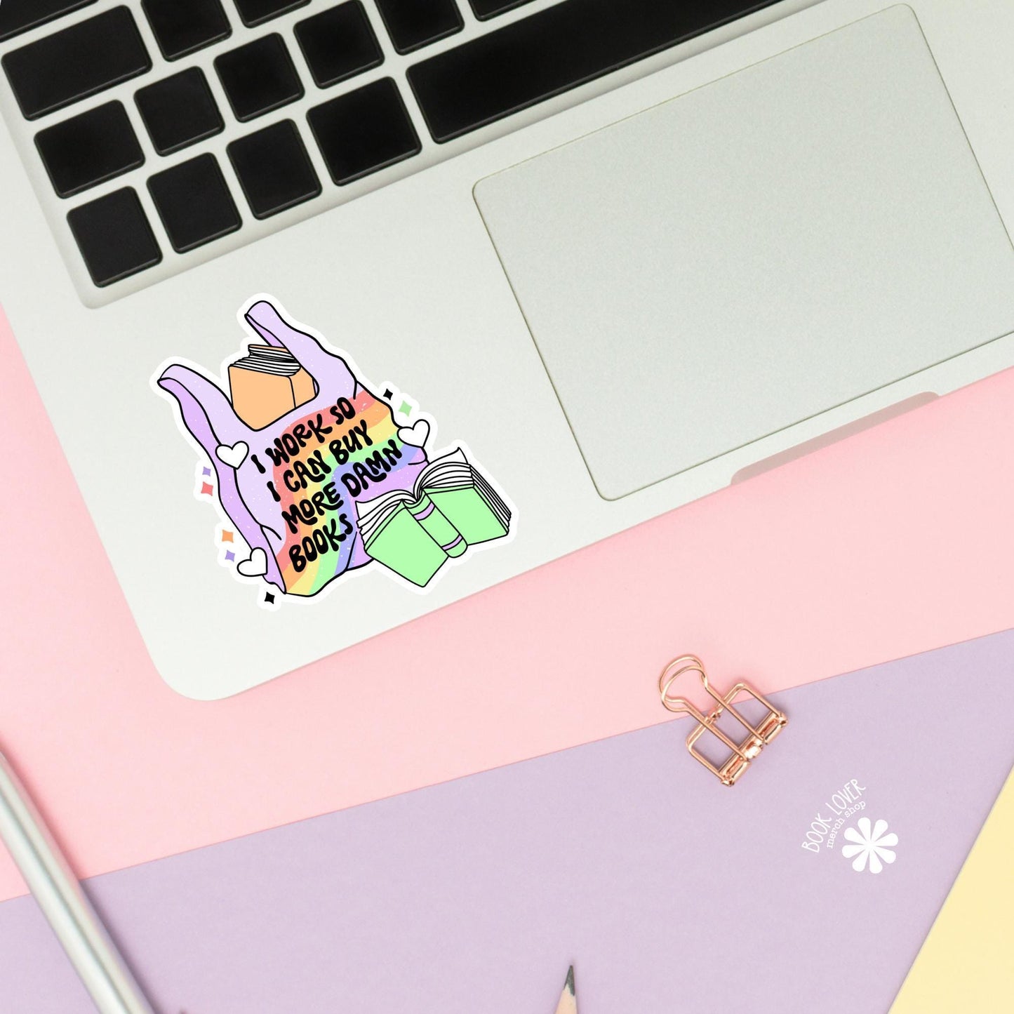 I Work So I Can Buy More Dawn Books Stickers / Bookish Stickers / Book Lover Gift / Bookish Merch / Kindle Sticker / Smut Reader