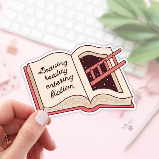 Leaving Reality Entering Fiction Stickers / Bookish Stickers / Book Lover Gift / Bookish Merch / Kindle Sticker / Smut Reader