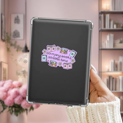 So Many Books so Little Time Stickers / Bookish Stickers / Book Lover Gift / Bookish Merch / Kindle Sticker / Reading Lover / E-Reader