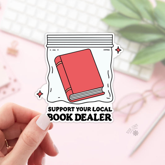 Support Your Local Book Dealer Stickers / Bookish Stickers / Book Lover Gift / Bookish Merch / Kindle Sticker / Smut Reader / Reading Lover