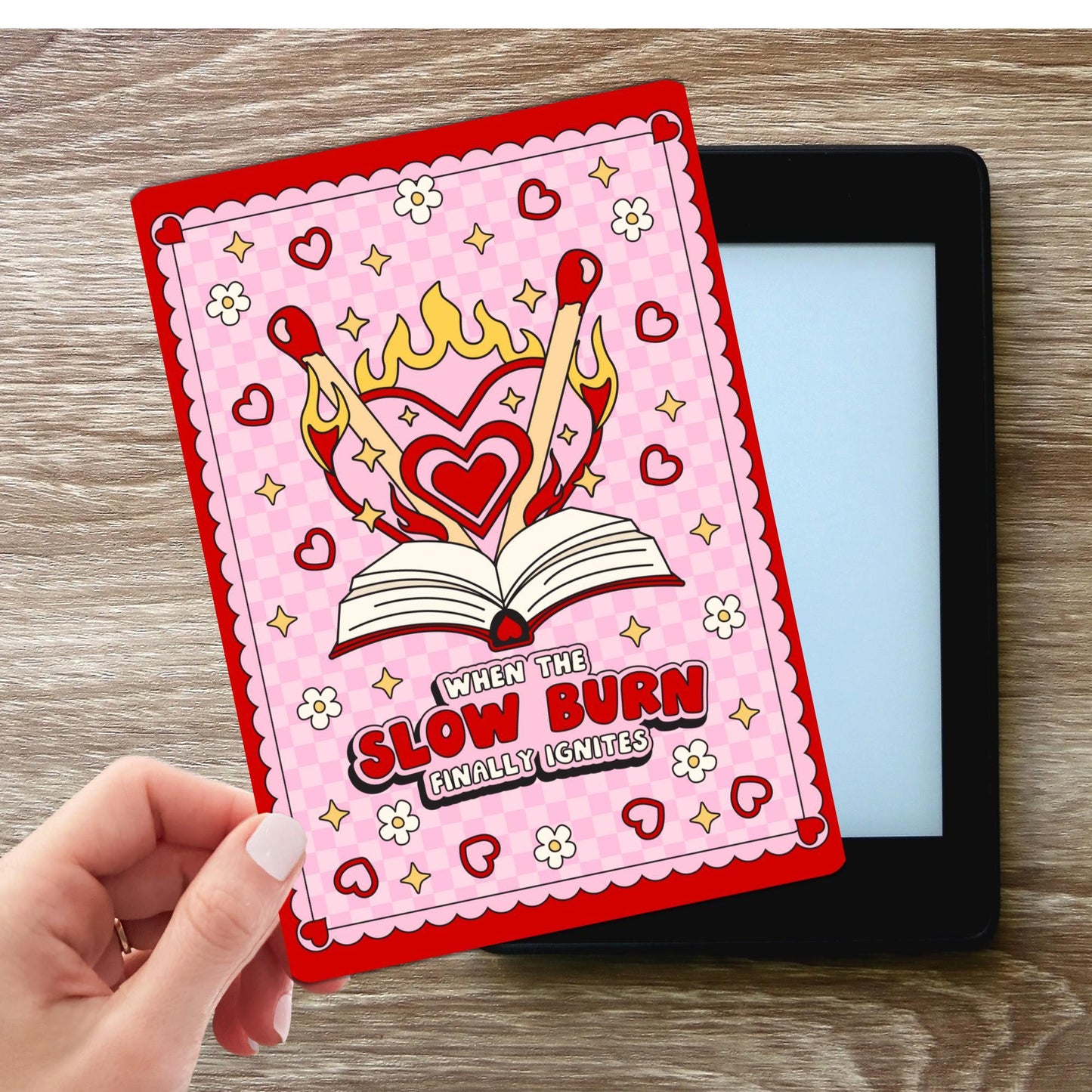 When The Slowburn Finally Ignites Kindle Insert 11th Gen / Laminated Product / Bookish Kindle Insert / Book Lover Gift / Bookish Merch