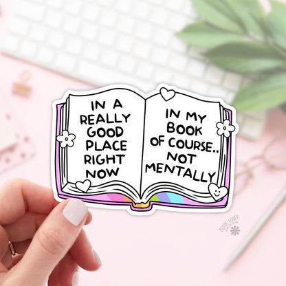 In A Really Good Place Right Now Stickers / Bookish Stickers / Book Lover Gift / Bookish Merch / Kindle Sticker / Smut Reader