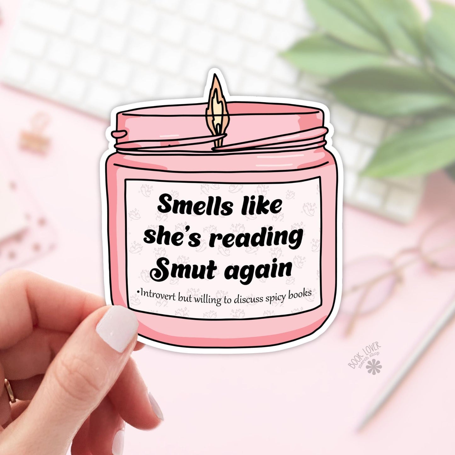 Smells like shes Reading Smut Again Stickers / Bookish Stickers / Book Lover Gift / Bookish Merch / Kindle Sticker / Smut Reader