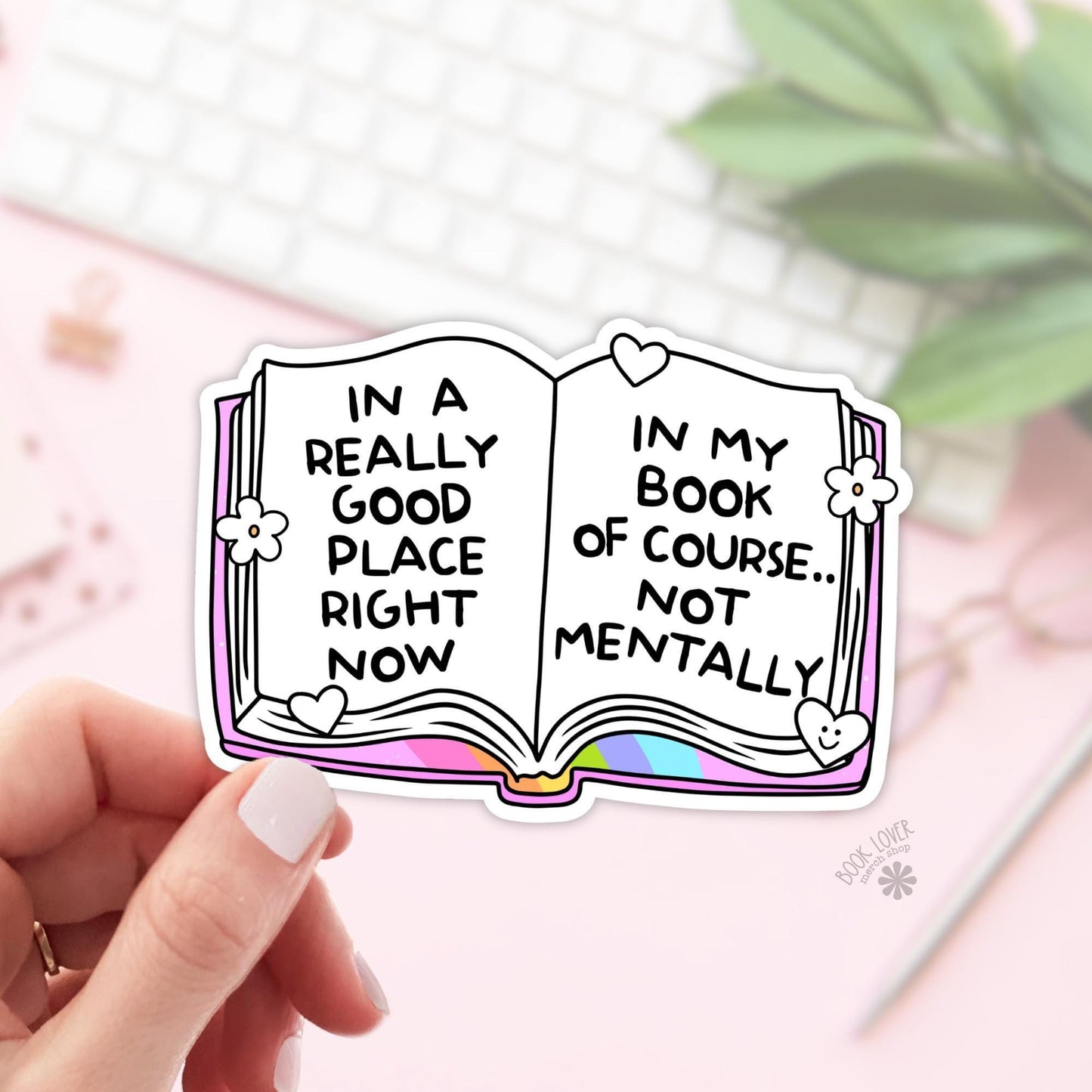 In A Really Good Place Right Now Stickers / Bookish Stickers / Book Lover Gift / Bookish Merch / Kindle Sticker / Smut Reader