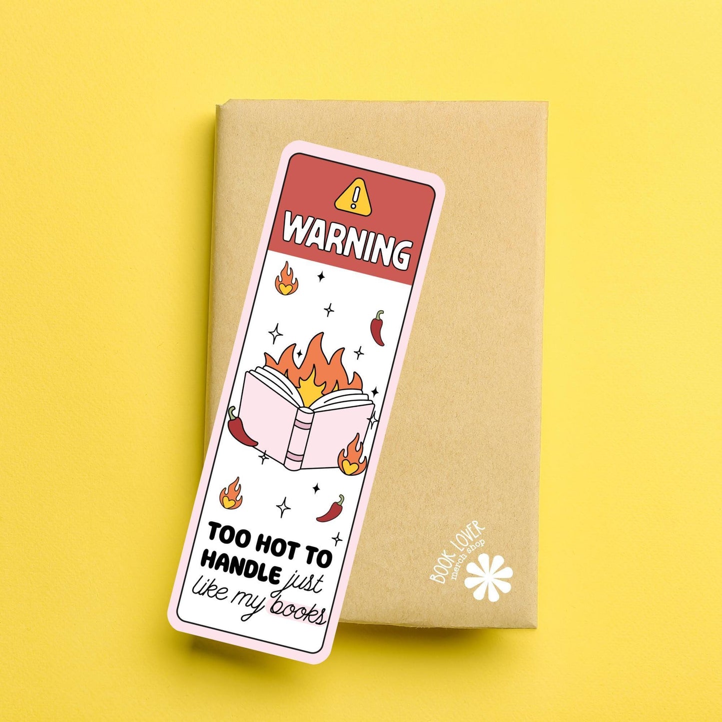Warning Too Hot To Handle Bookmark / Bookish Bookmark / Book Lover Gift / Bookish Merch / Smut Reader / Reading Lover