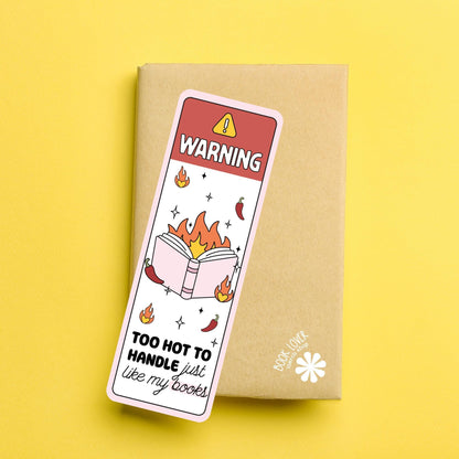 Warning Too Hot To Handle Bookmark / Bookish Bookmark / Book Lover Gift / Bookish Merch / Smut Reader / Reading Lover