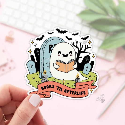Books Til Afterlife Stickers / Bookish Stickers / Book Lover Gift / Bookish Merch / Kindle Sticker / Smut Reader / Reading Lover / E-Reader