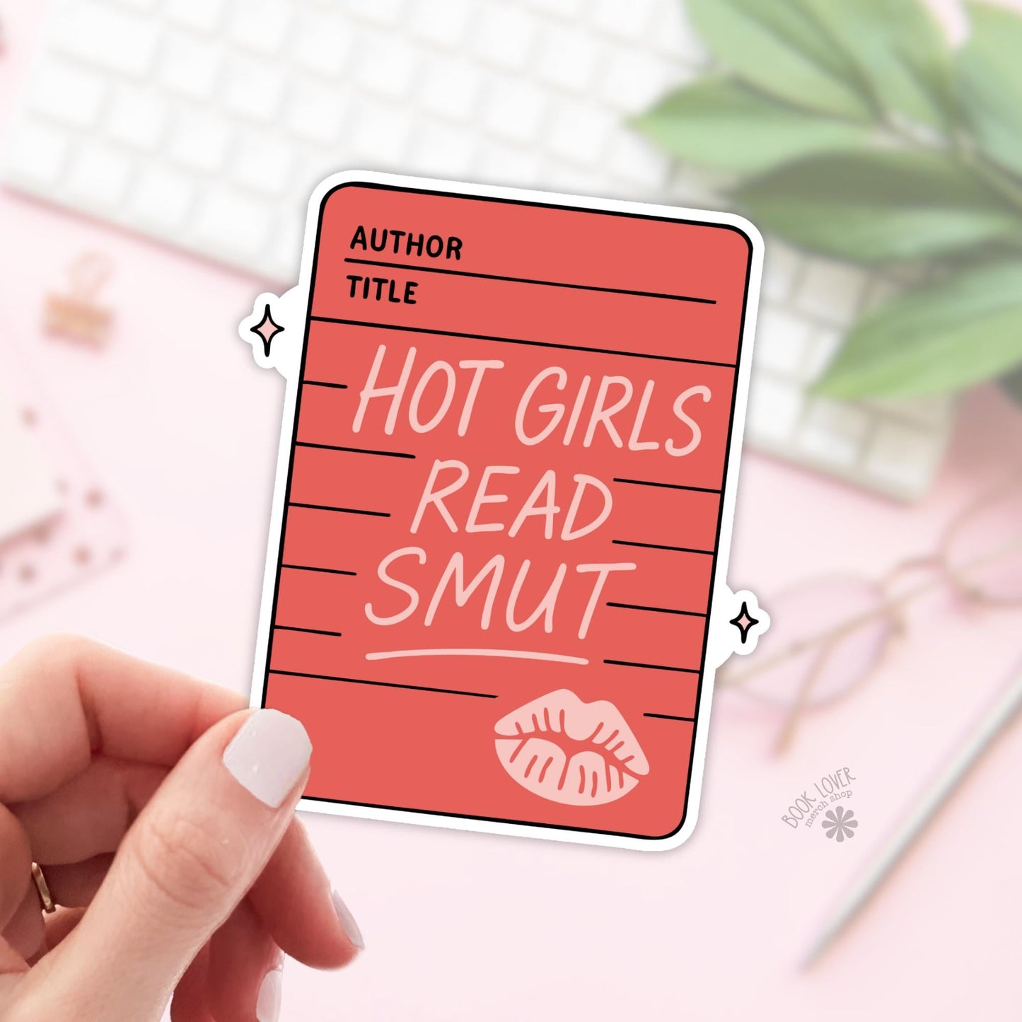 Hot Girls Read Smut Stickers / Bookish Stickers / Book Lover Gift / Bookish Merch / Kindle Sticker / Smut Reader / Reading Lover / E-Reader