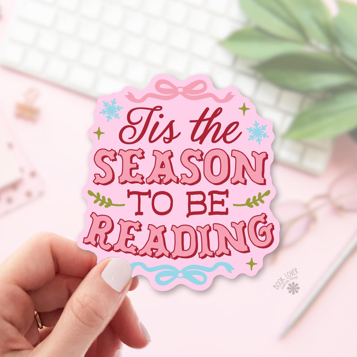 Tis The Season To Be Reading bookish sticker, vinyl die cut, christmas reader gift