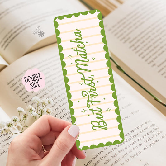 But First Matcha Bookish Bookmark / Matcha Lover Bookish Bookmark / Book Lover Gift / Bookish Merch / Smut Reader / Reading Lover