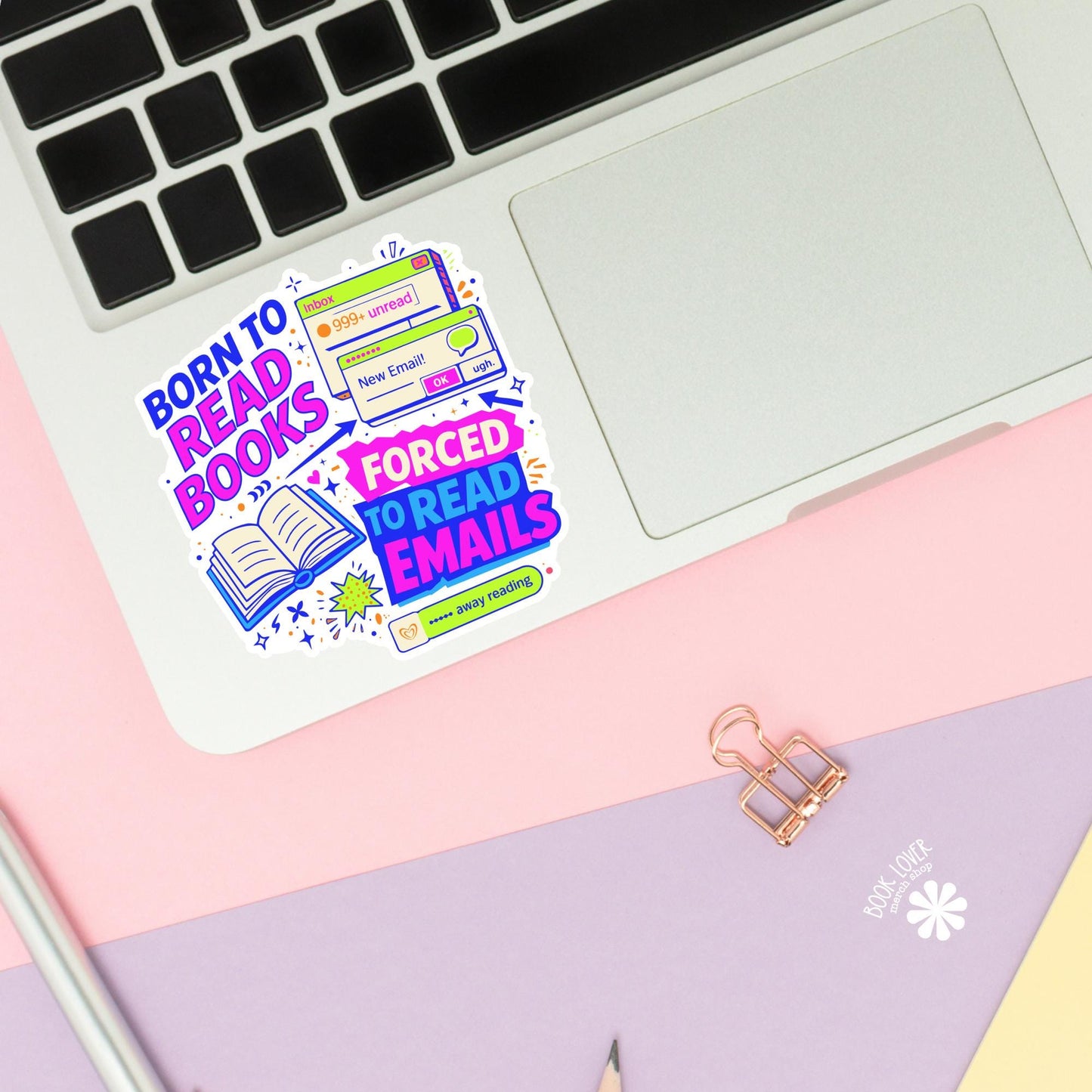 Born to Read Books Forced to Read Emails Stickers / Bookish Sticker / Book Lover Gift / Kindle Sticker / Reading Lover Merch
